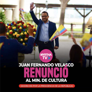 JUAN FERNANDO VELASCO RENUNCIÓ AL MIN.DE CULTURA