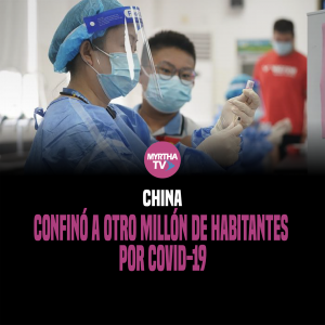 CHINA CONFINÓ A OTRO MILLÓN DE HABITANTES  POR COVID-19