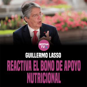 GUILLERMO LASSO  REACTIVA EL BONO DE APOYO  NUTRICIONAL