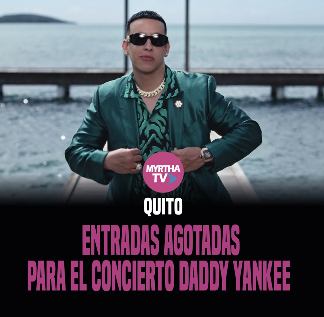EN QUITO ENTRADAS AGOTADAS PARA EL CONCIERTO DE Daddy Yankee