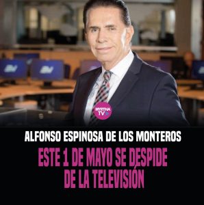 Lee más sobre el artículo Alfonso Espinosa de los Monteros  este 1 de mayo se despide  DE LA televisión
