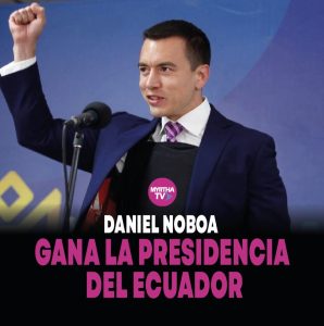 Lee más sobre el artículo DANIEL NOBOA GANA LA PRESIDENCIA DEL ECUADOR